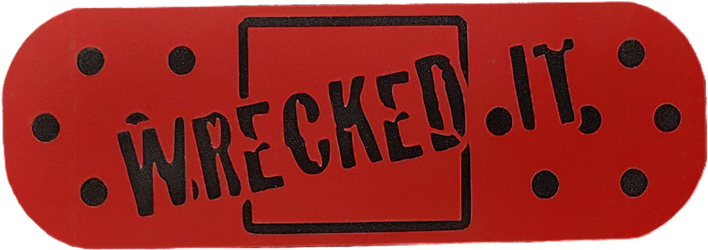 'WRECKED IT' BANDAID STICKER