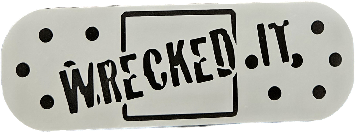 'WRECKED IT' BANDAID STICKER